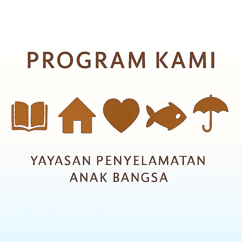 🖼️ Deskripsi Gambar “PROGRAM KAMI”  - Judul: PROGRAM KAMI ditulis besar dan tebal di bagian atas. - Ikon Program:   1. 📖 Buku terbuka – simbol pendidikan dan beasiswa   2. 🏠 Rumah – simbol rumah singgah dan pemulihan trauma   3. ❤️ Hati – simbol kasih sayang dan perlindungan   4. 🐟 Ikan – simbol kemandirian dan pelatihan keterampilan   5. ☂️ Payung – simbol advokasi dan perlindungan sosial  - Latar belakang: Gradasi dari krem ke biru muda, memberi kesan hangat dan tenang - Nama yayasan: Yayasan Penyelamatan Anak Bangsa ditulis di bagian bawah dengan huruf kapital